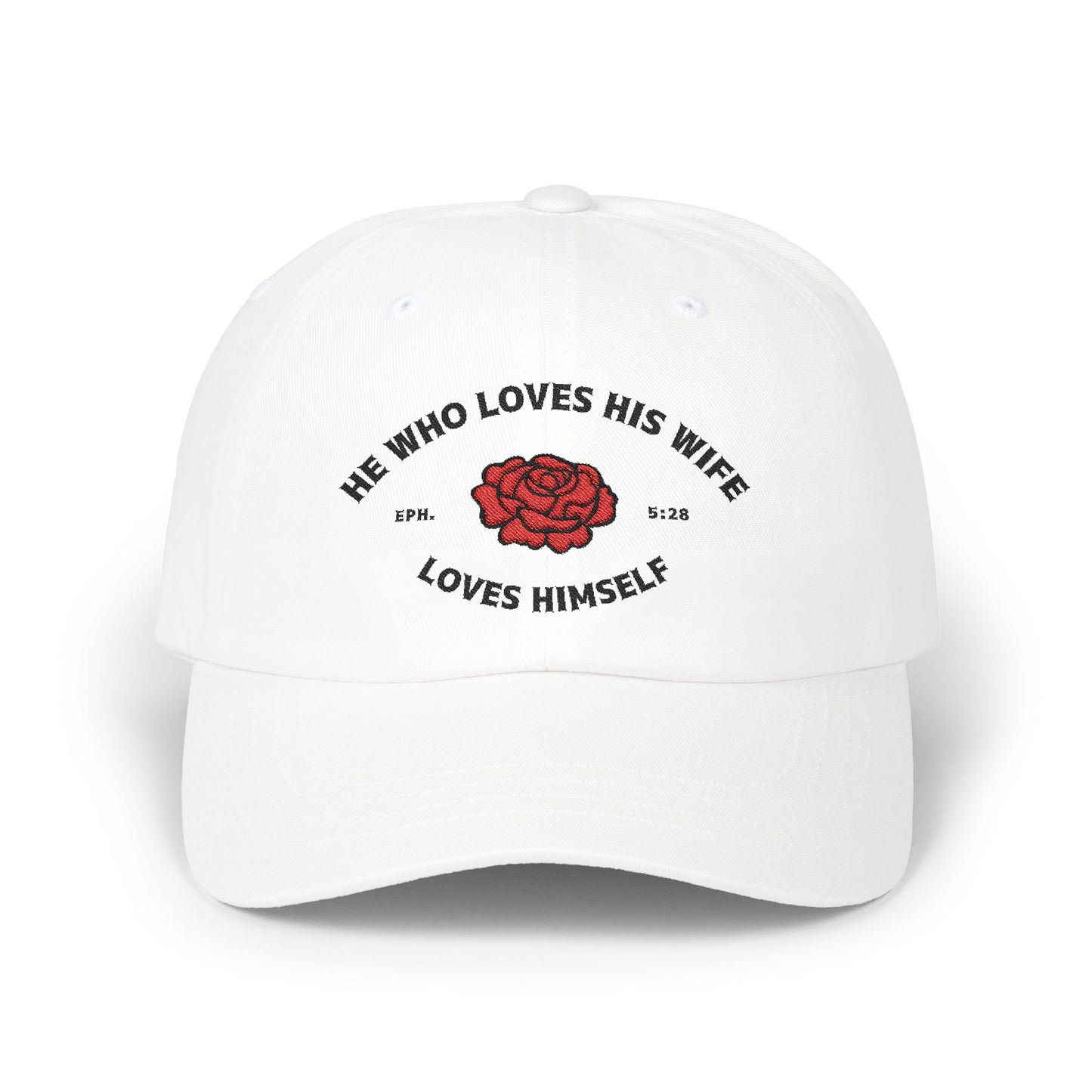 He Who Love His Wife Loves Himself Dad Hat