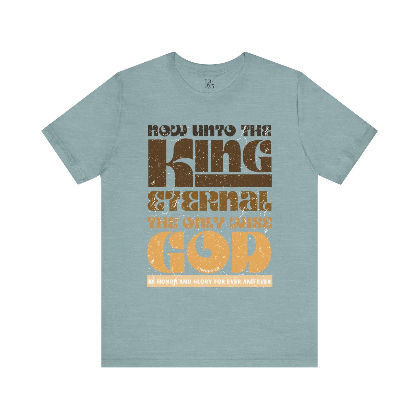King Eternal, The Only Wise God