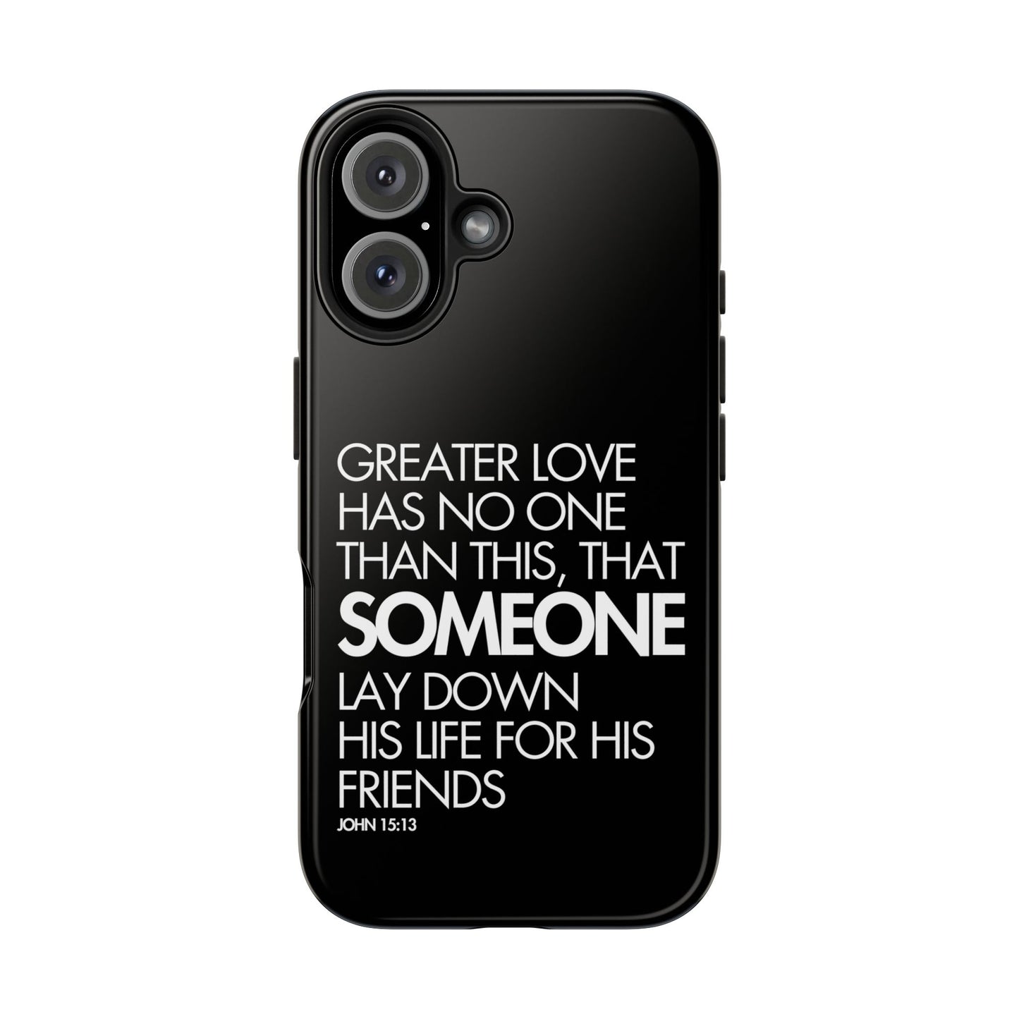 Greater Love Phone Case