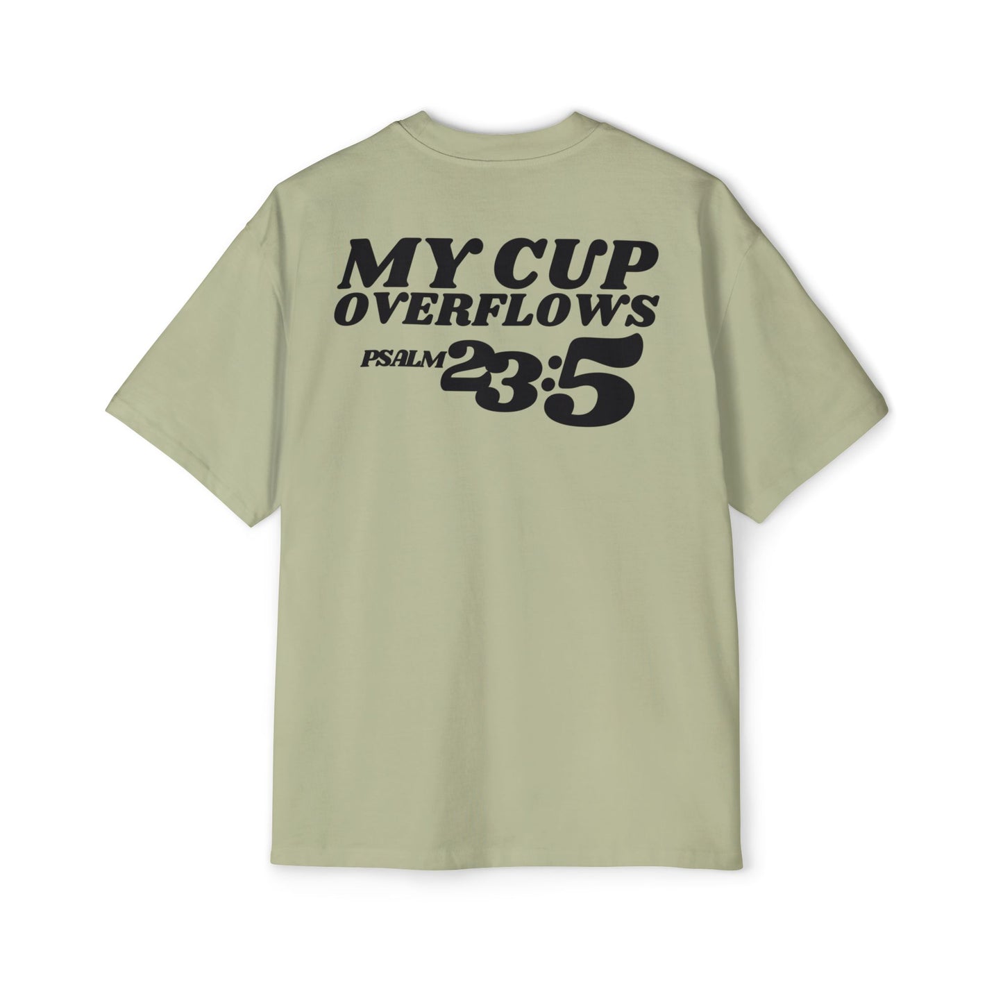 My Cup Overflows Oversized