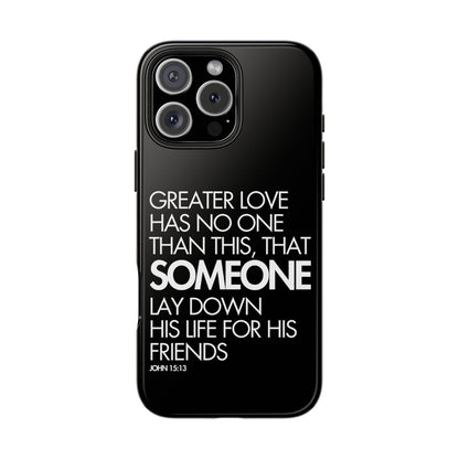 Greater Love Phone Case