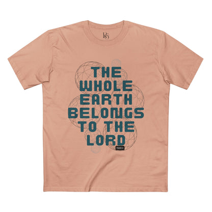 The Whole Earth Belongs To The Lord