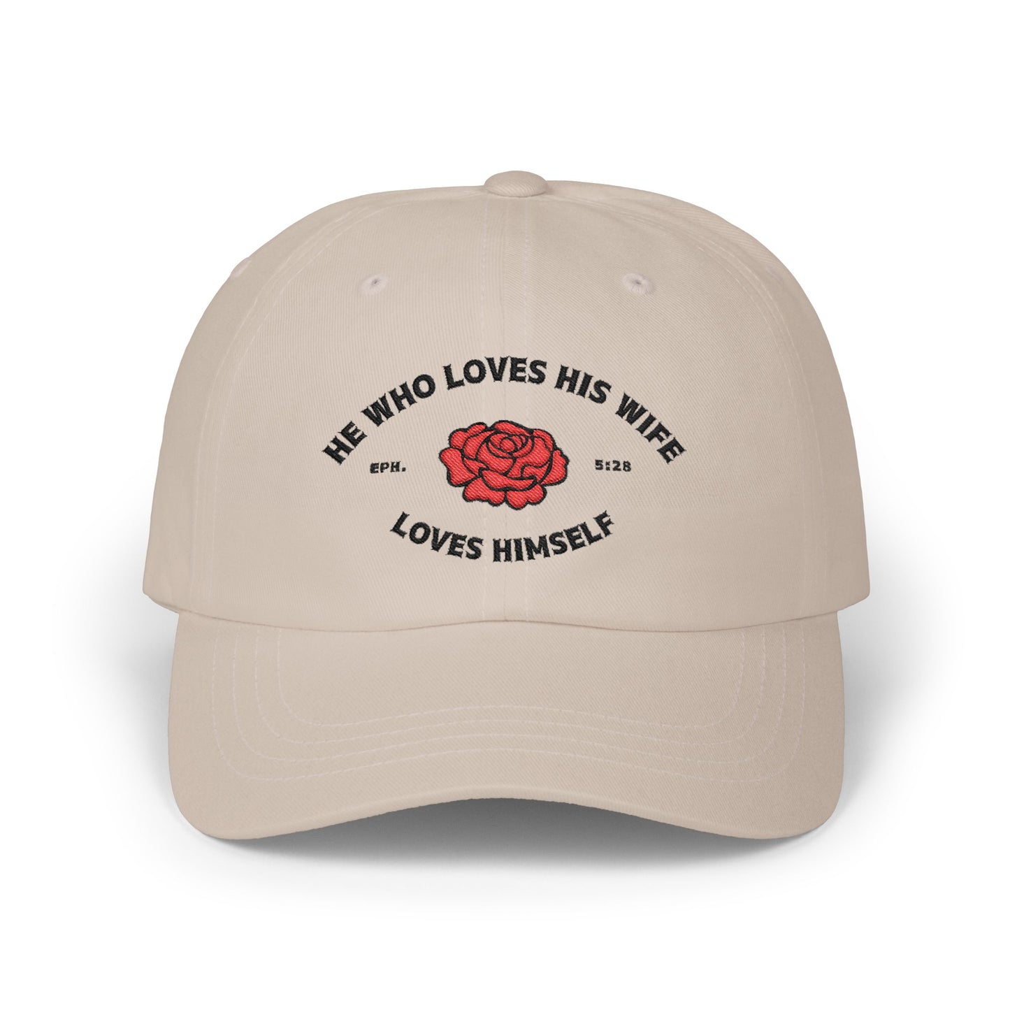 He Who Loves His Wife Loves Himself Dad Hat