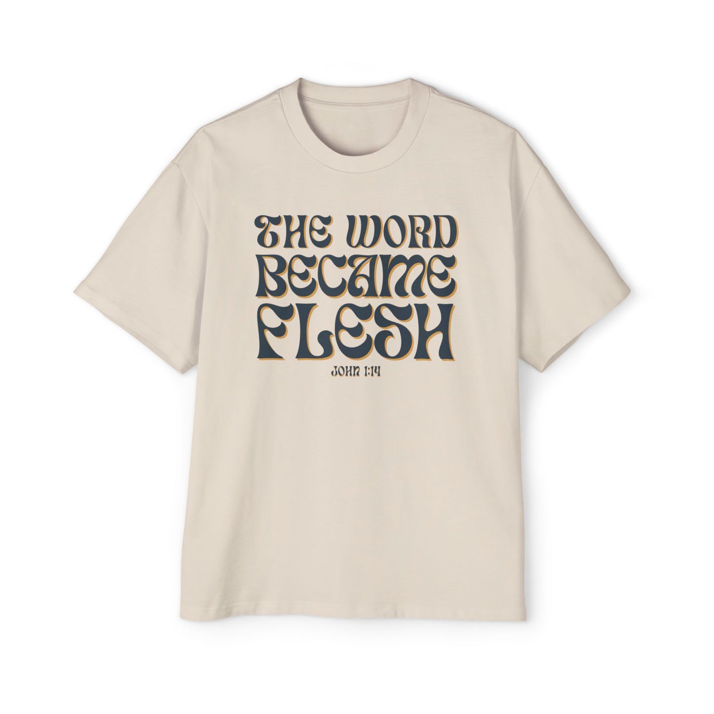 The Word Became Flesh Oversized