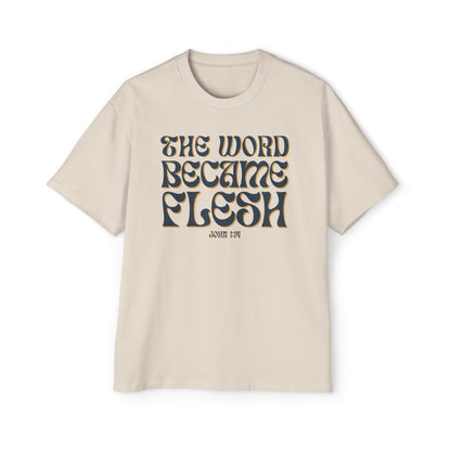 The Word Became Flesh Oversized