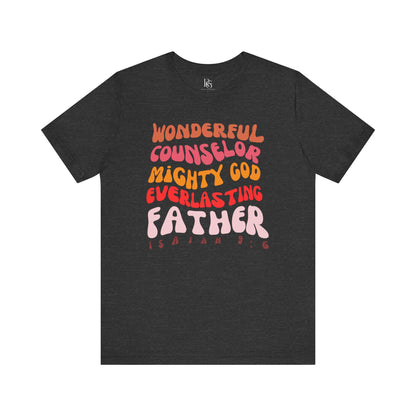 Wonderful, Counselor, Mighty God, Everlasting Father