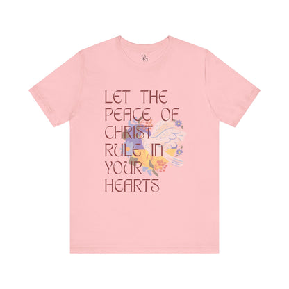 Let The Peace Of Christ Rule In Your Hearts