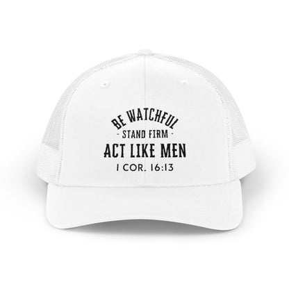 Be Watchful Trucker Hat Black Letter