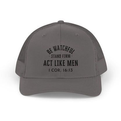 Be Watchful Trucker Hat Black Letter