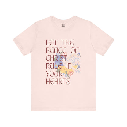 Let The Peace Of Christ Rule In Your Hearts