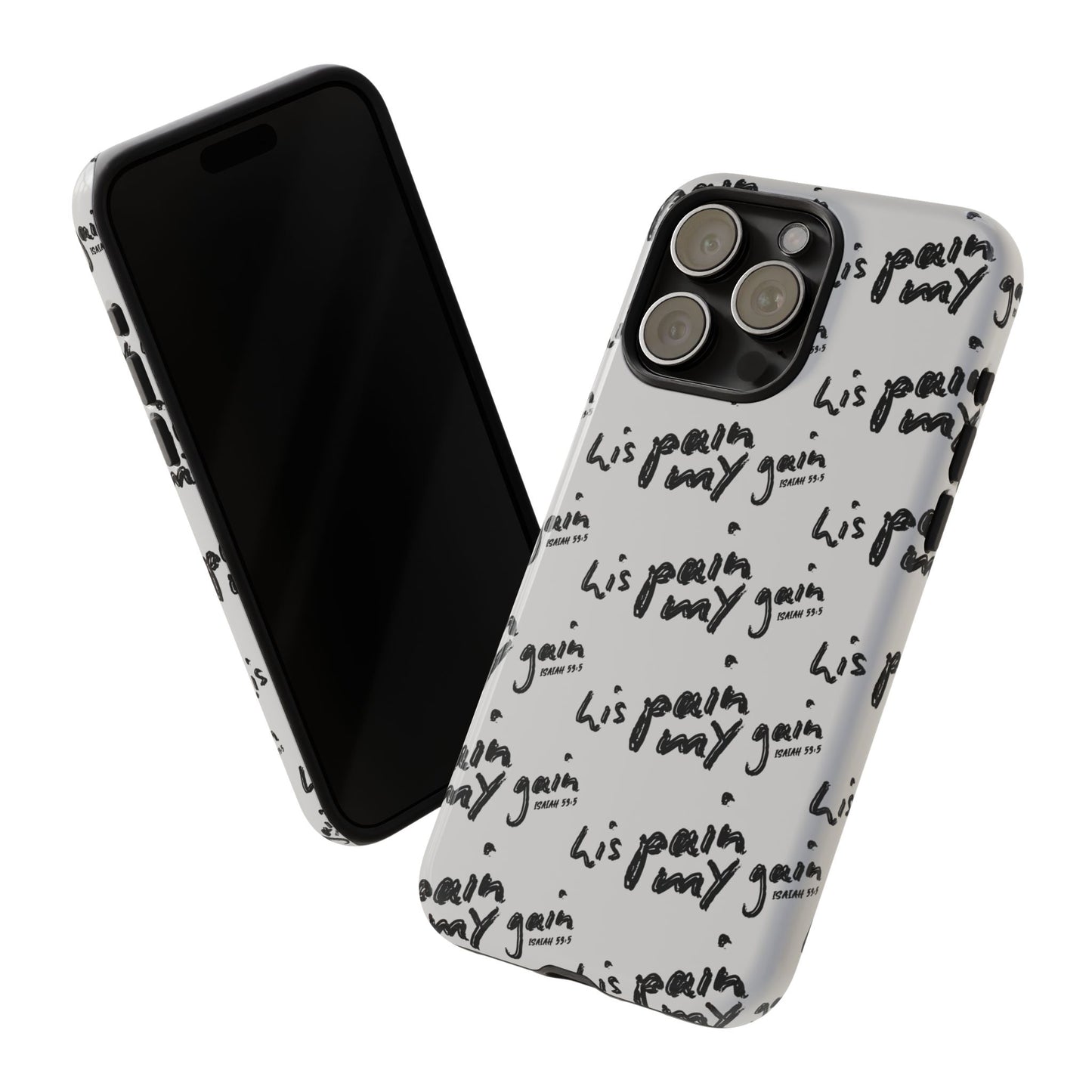 His Pain, My Gain Phone Case