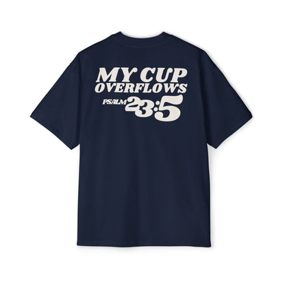 My Cup Overflows Oversized