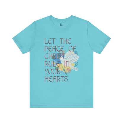 Let The Peace Of Christ Rule In Your Hearts
