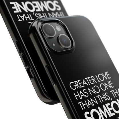 Greater Love Phone Case