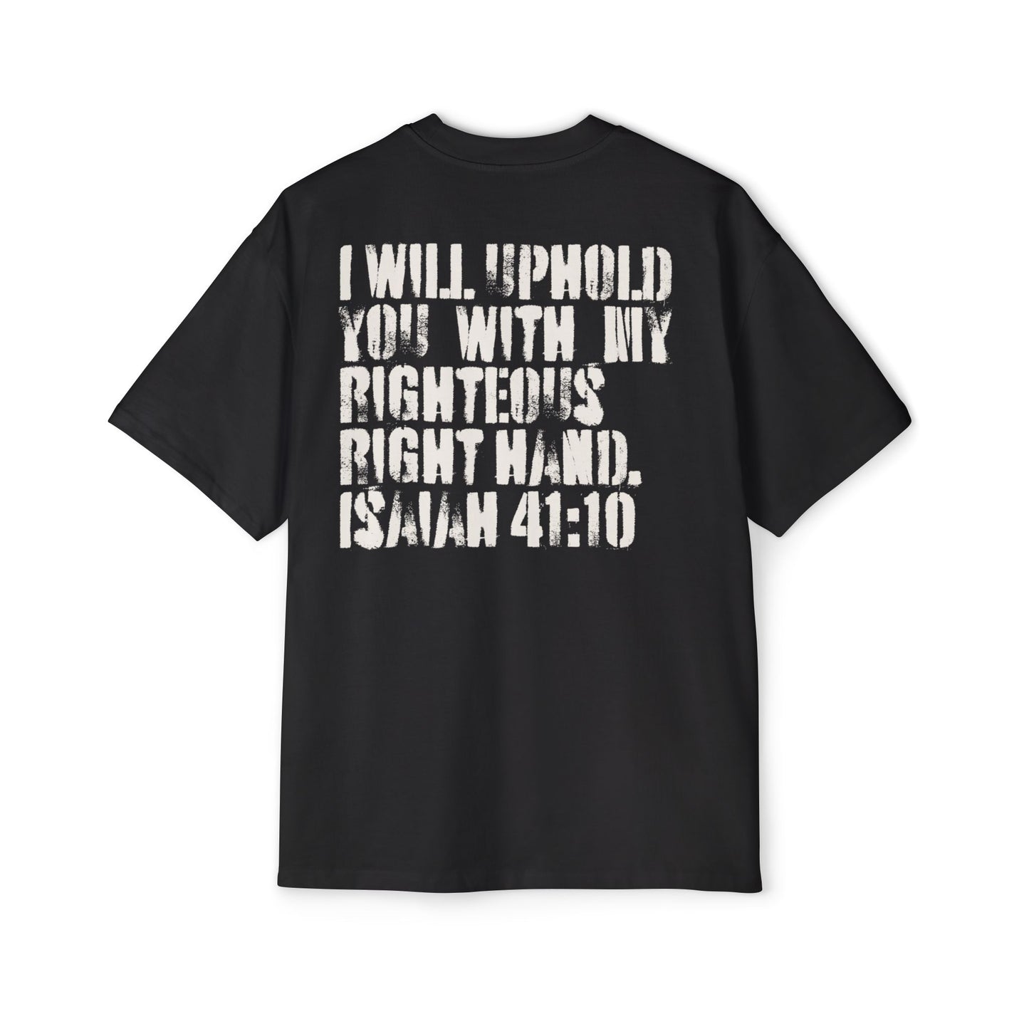 I Will Uphold You Oversized