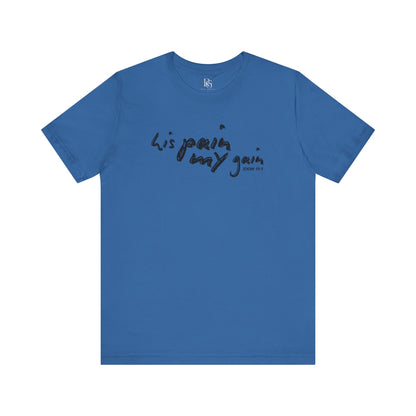 His Pain, My Gain