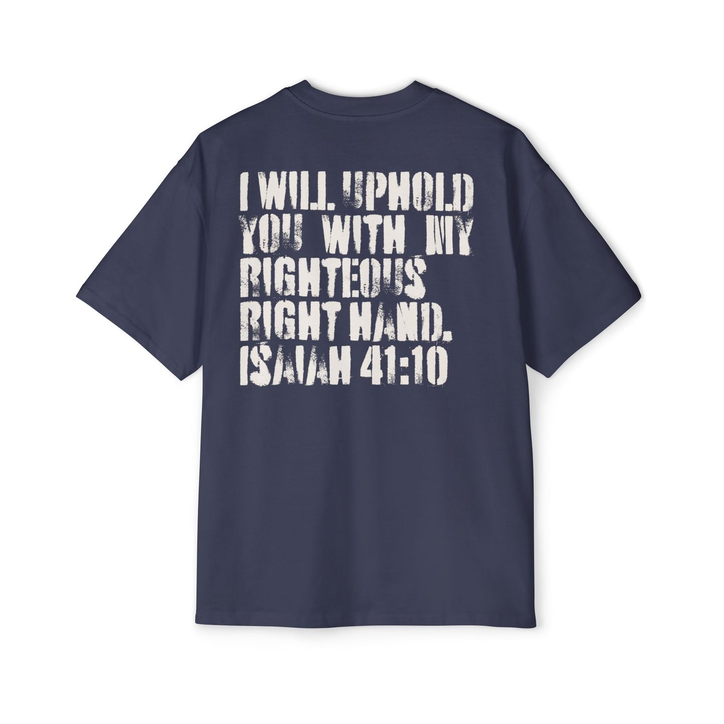 I Will Uphold You Oversized
