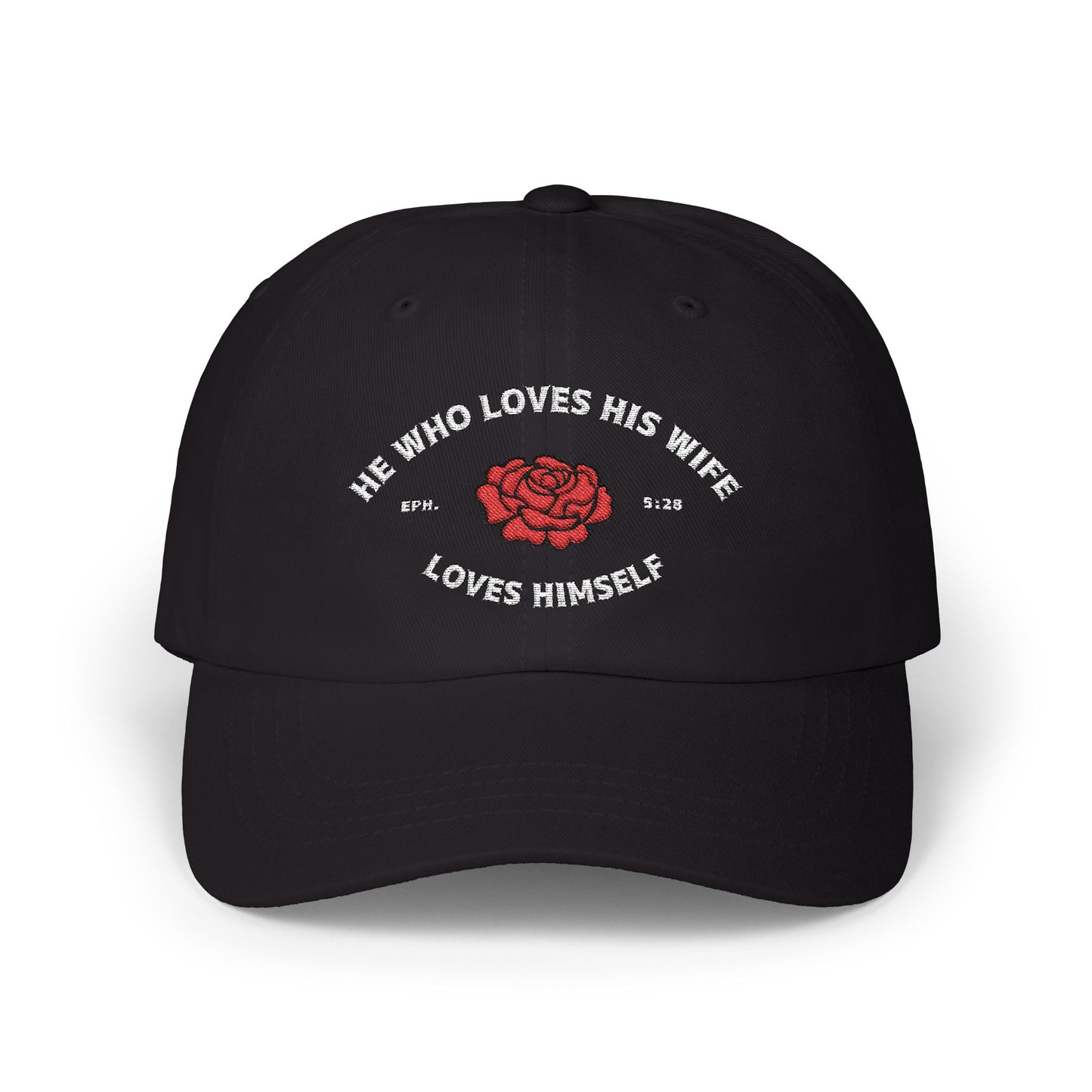 He Who Love His Wife Loves Himself Dad Hat