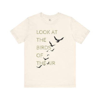 Look At The Birds Of The Air