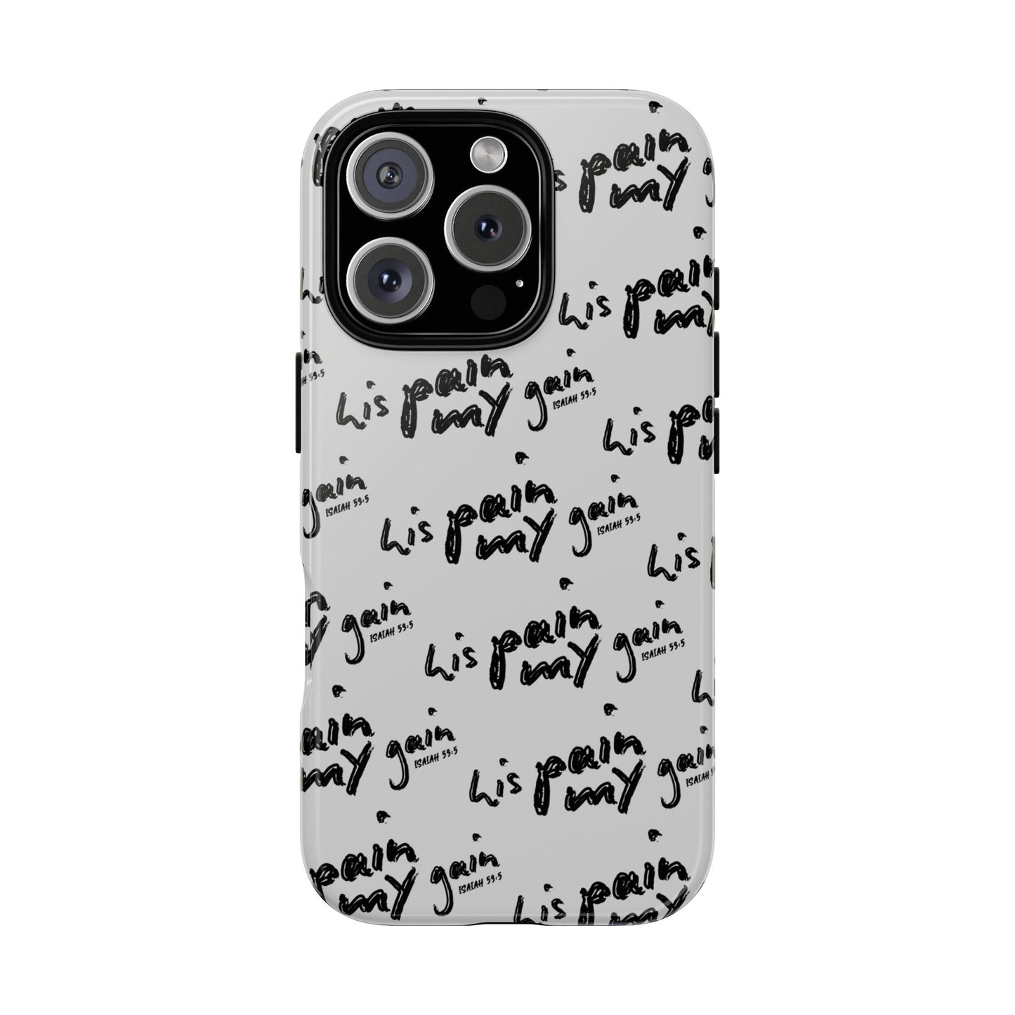 His Pain, My Gain Phone Case