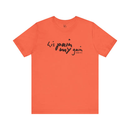 His Pain, My Gain