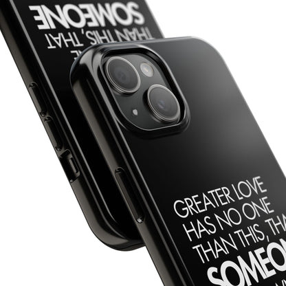 Greater Love Phone Case