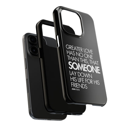 Greater Love Phone Case
