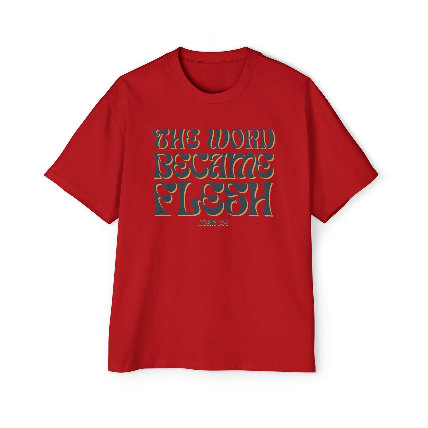 The Word Became Flesh Oversized