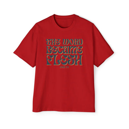 The Word Became Flesh Oversized