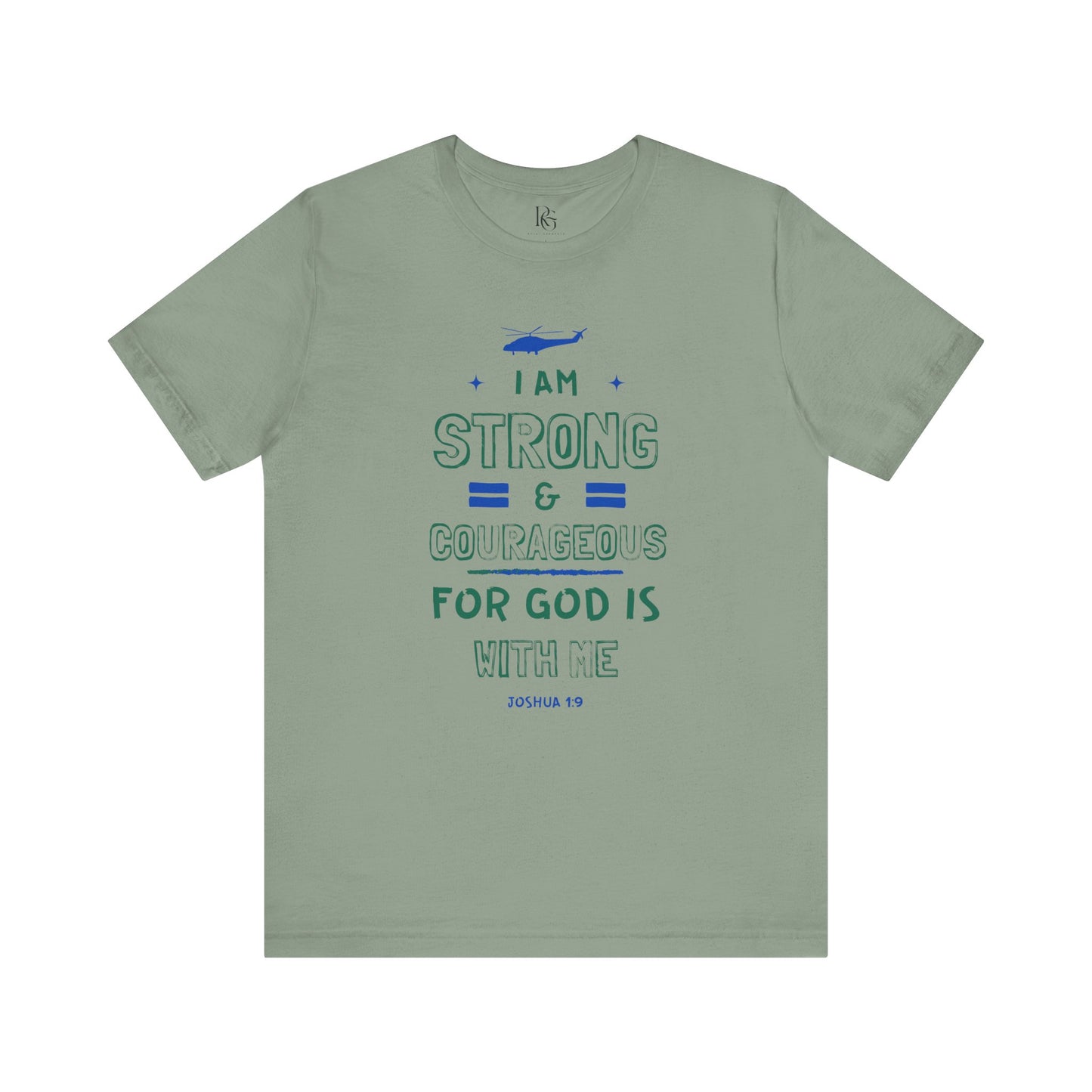 I Am Strong & Courageous For God Is With Me