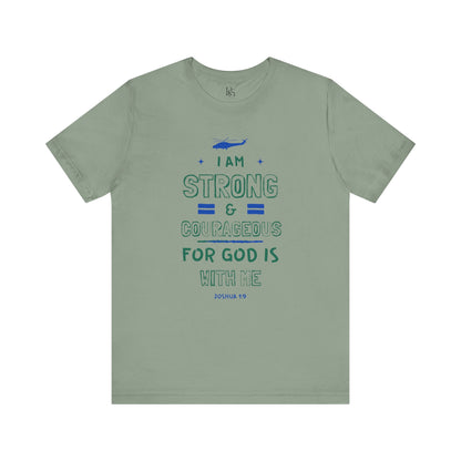 I Am Strong & Courageous For God Is With Me