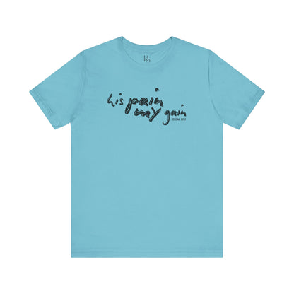 His Pain, My Gain