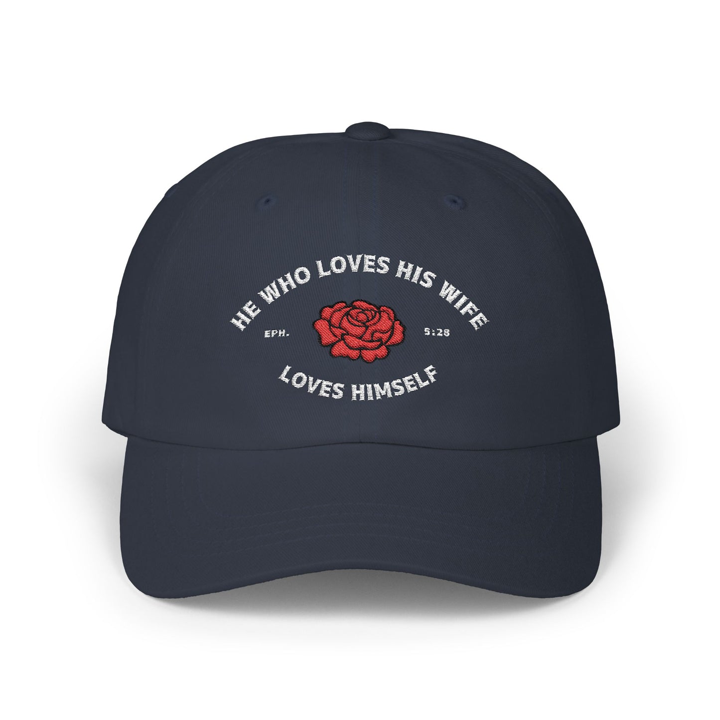 He Who Love His Wife Loves Himself Dad Hat