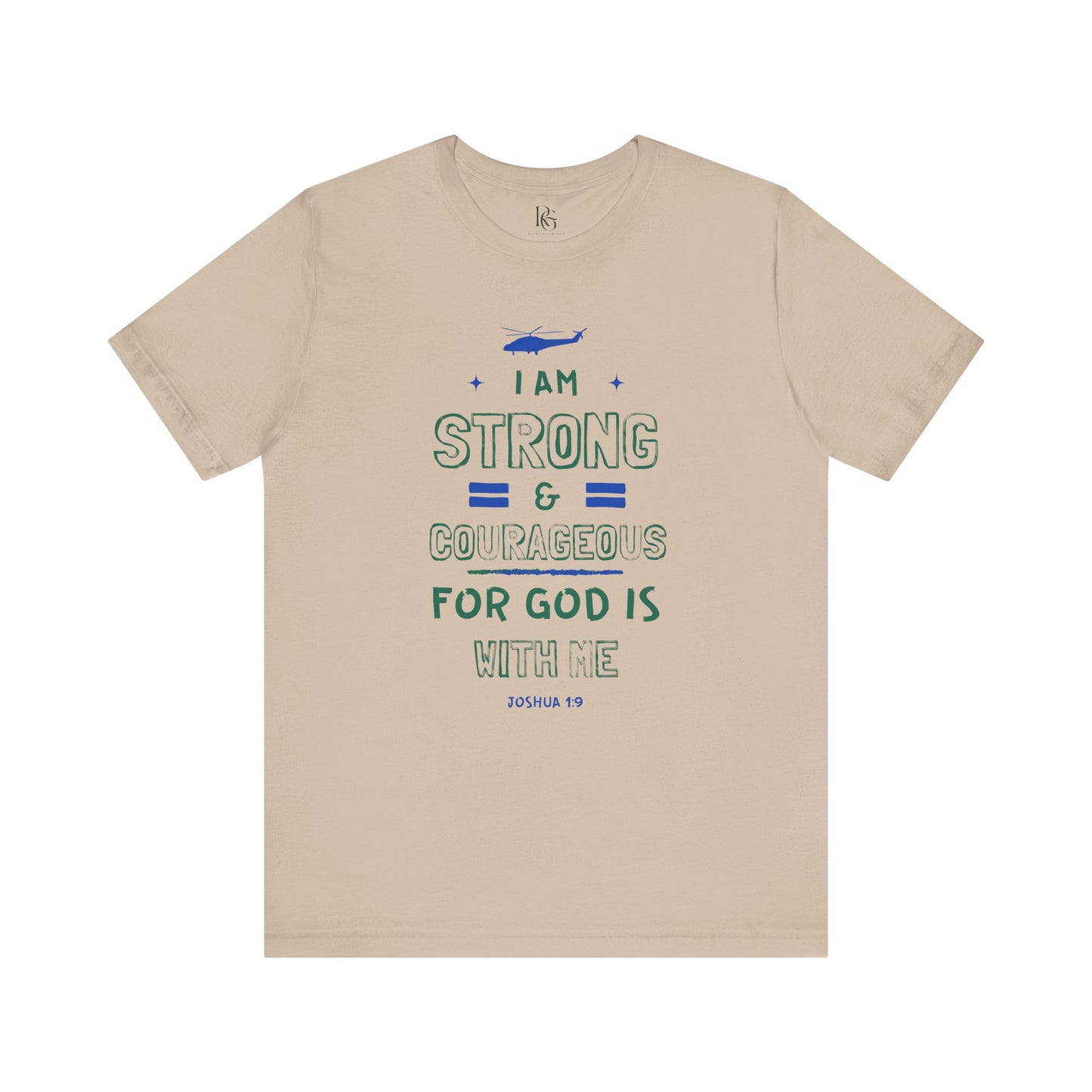 I Am Strong & Courageous For God Is With Me