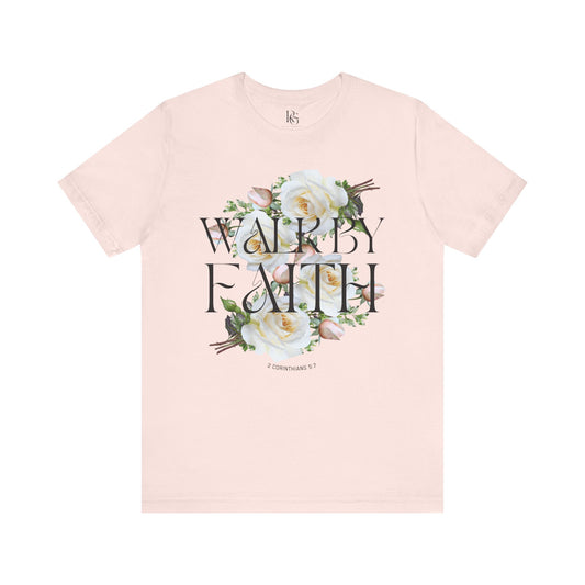Walk By Faith