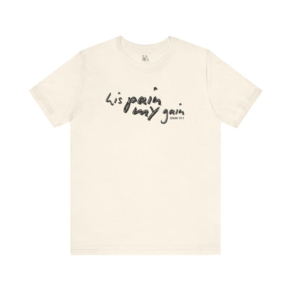 His Pain, My Gain