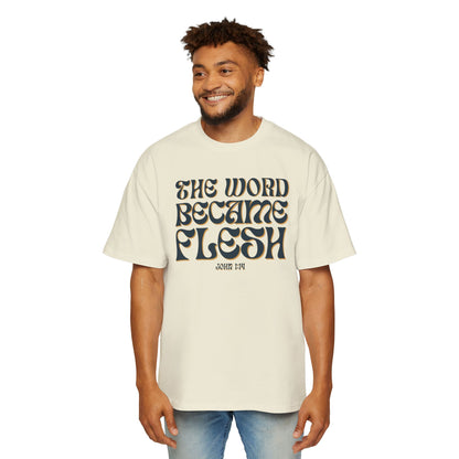 The Word Became Flesh Oversized