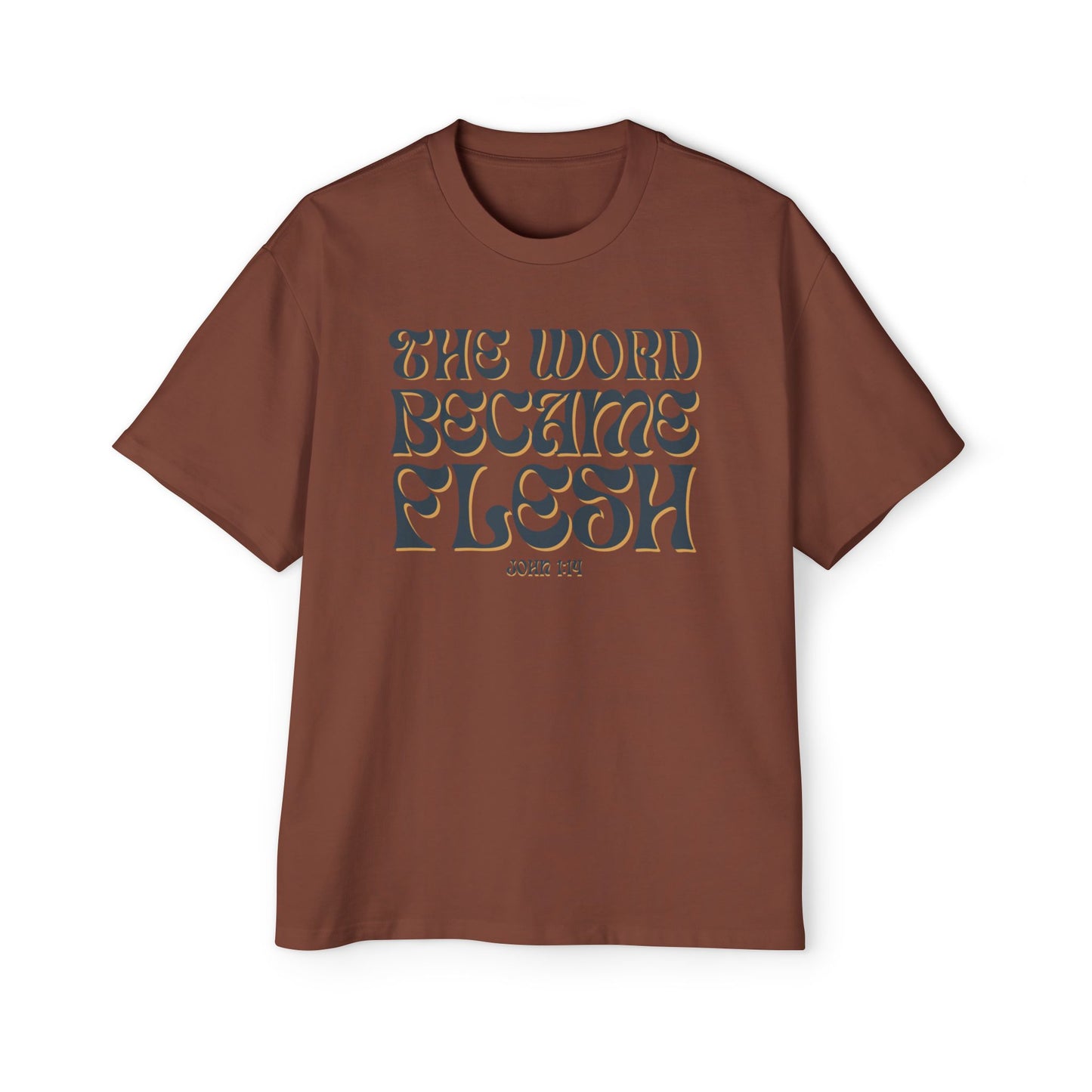 The Word Became Flesh Oversized