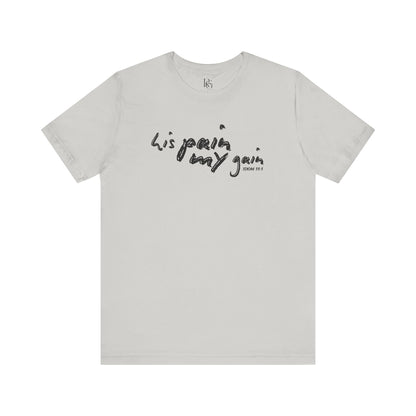 His Pain, My Gain