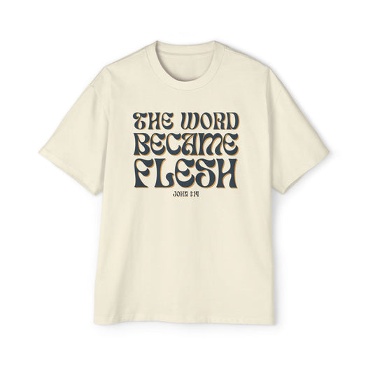 The Word Became Flesh Oversized
