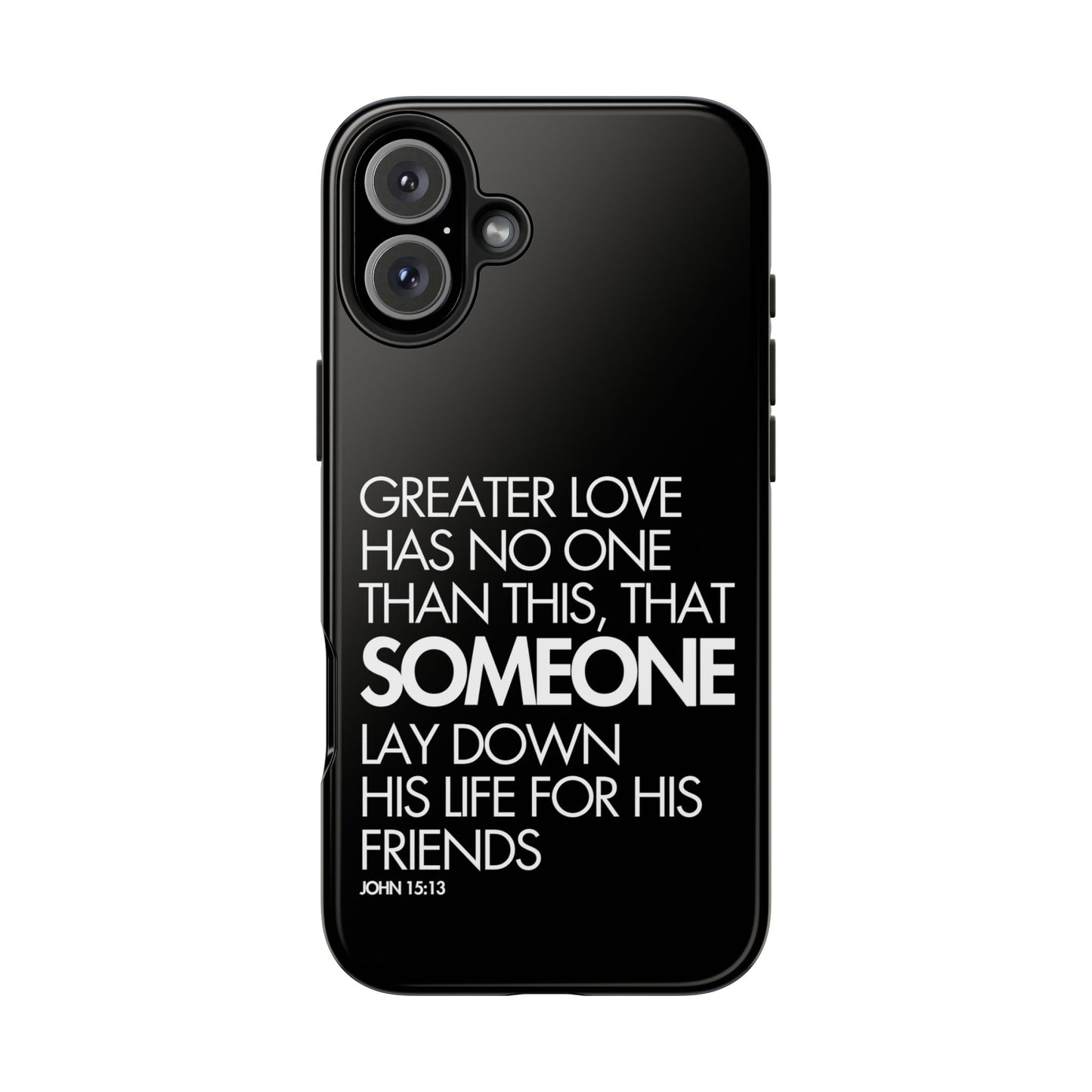 Greater Love Phone Case