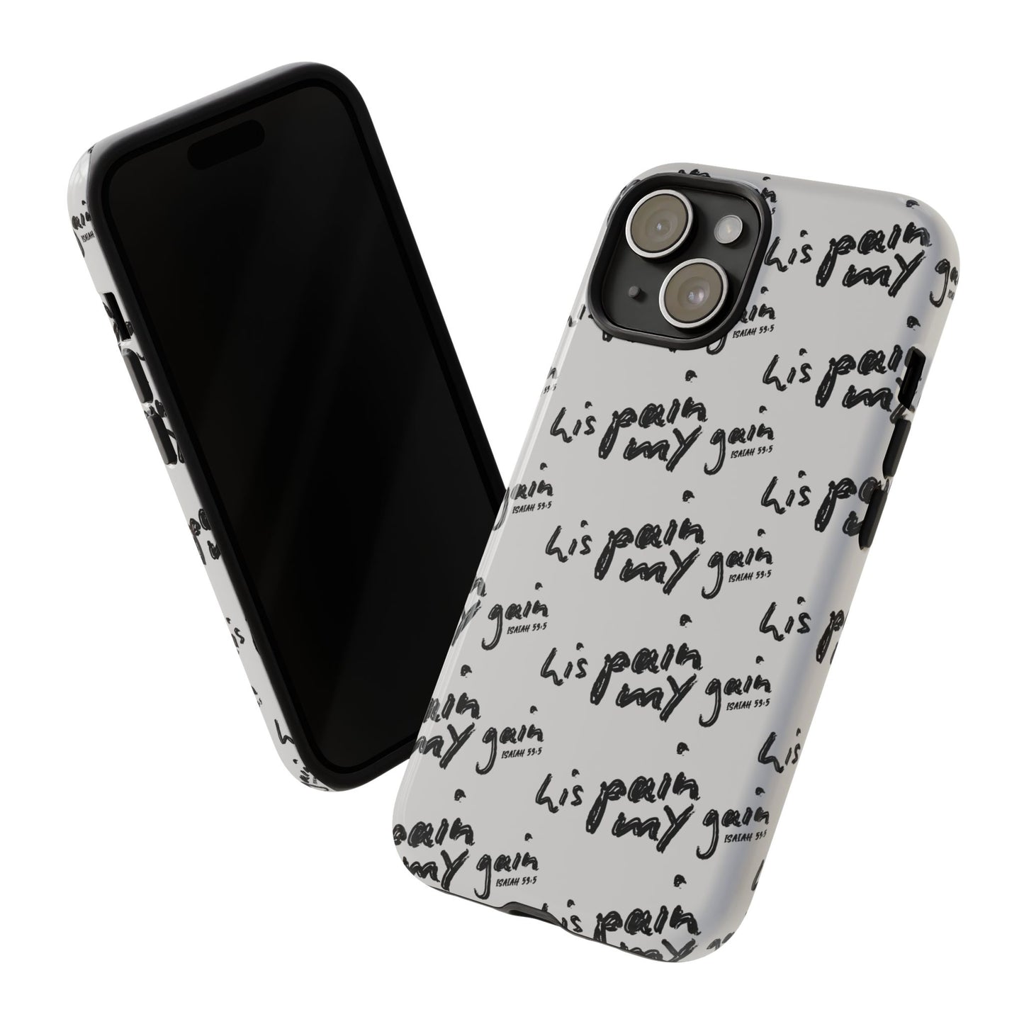 His Pain, My Gain Phone Case