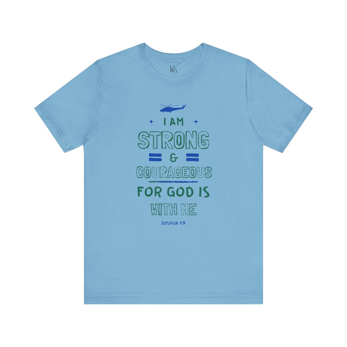 I Am Strong & Courageous For God Is With Me