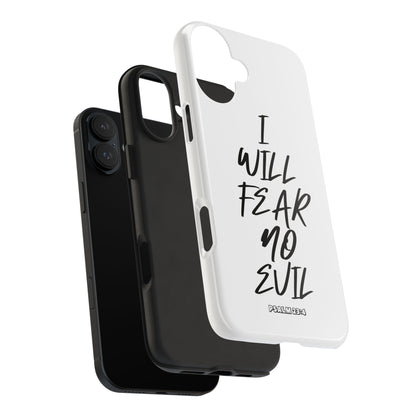 I Will Fear No Evil Phone Case