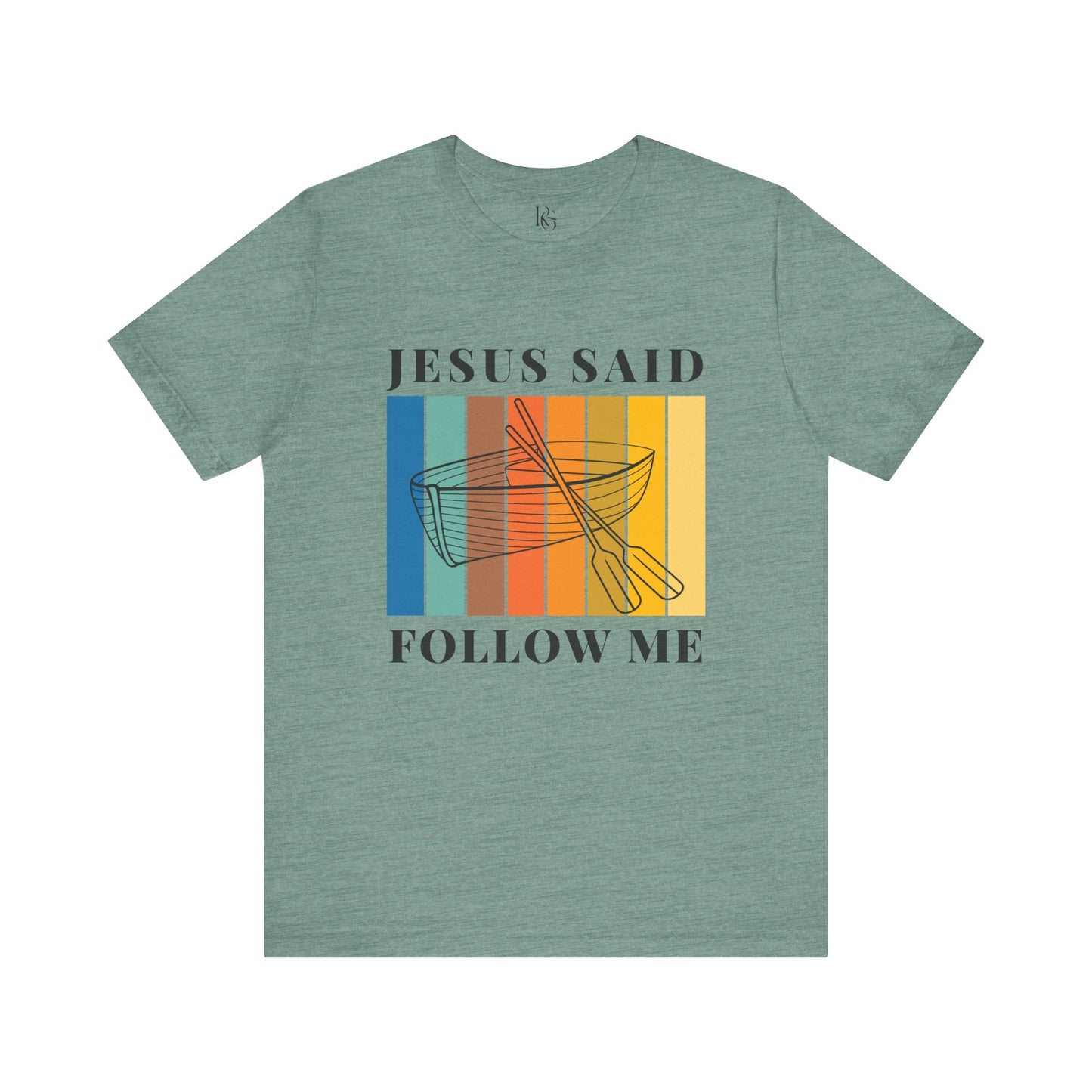 Jesus Said Follow Me