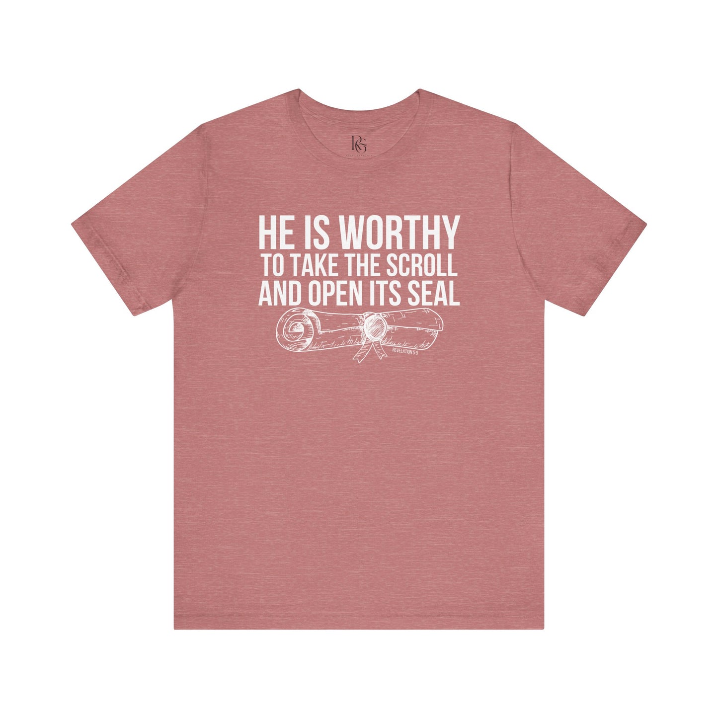 He Is Worthy To Take The Scroll & Open Its Seals