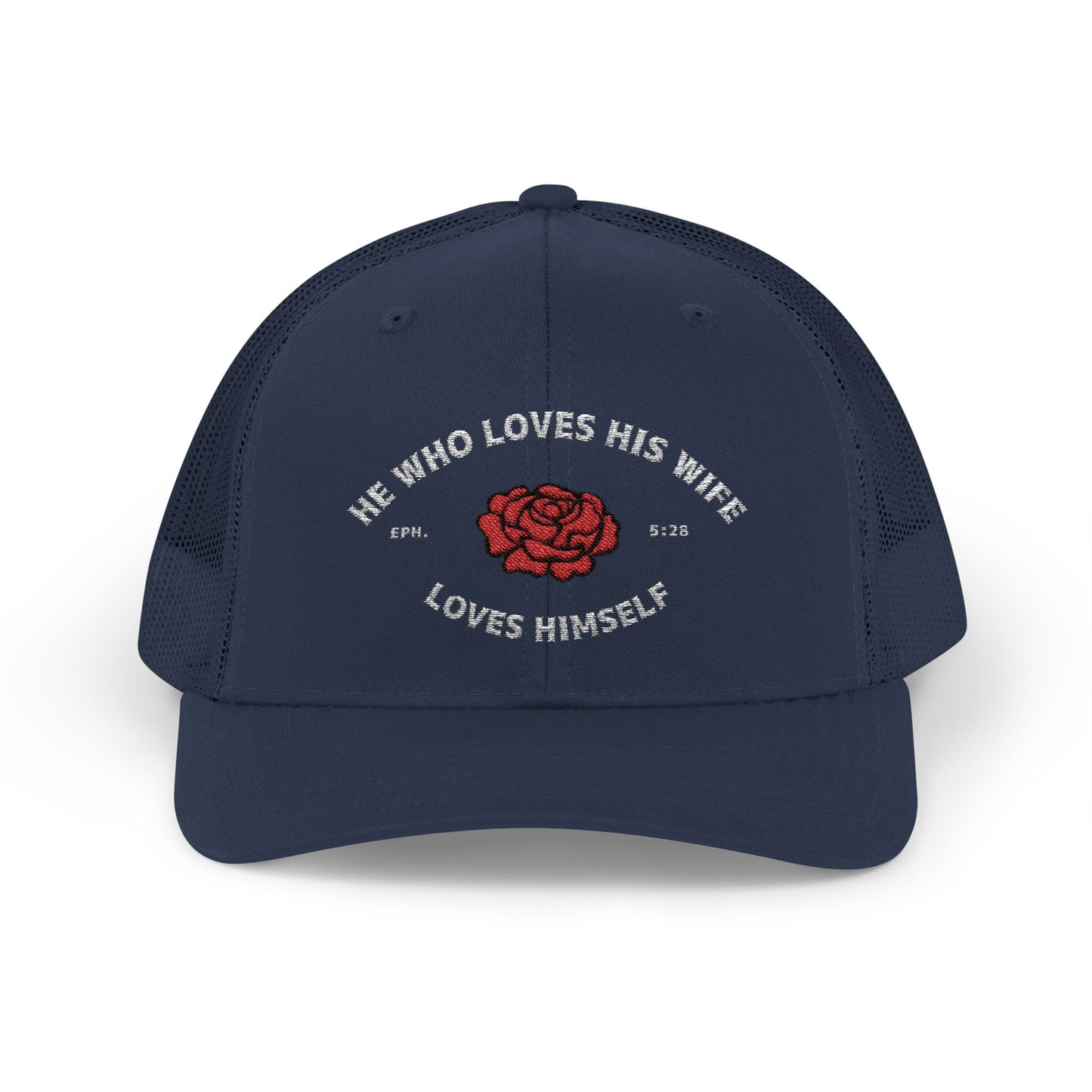 He Who Loves His Wife Loves Himself Trucker Hat