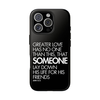 Greater Love Phone Case