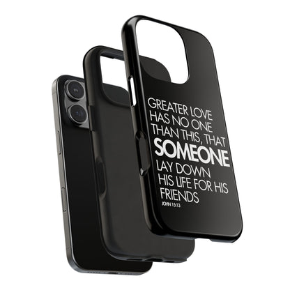 Greater Love Phone Case