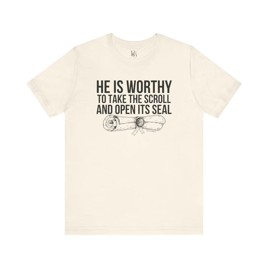 He Is Worthy To Take The Scroll & Open Its Seals